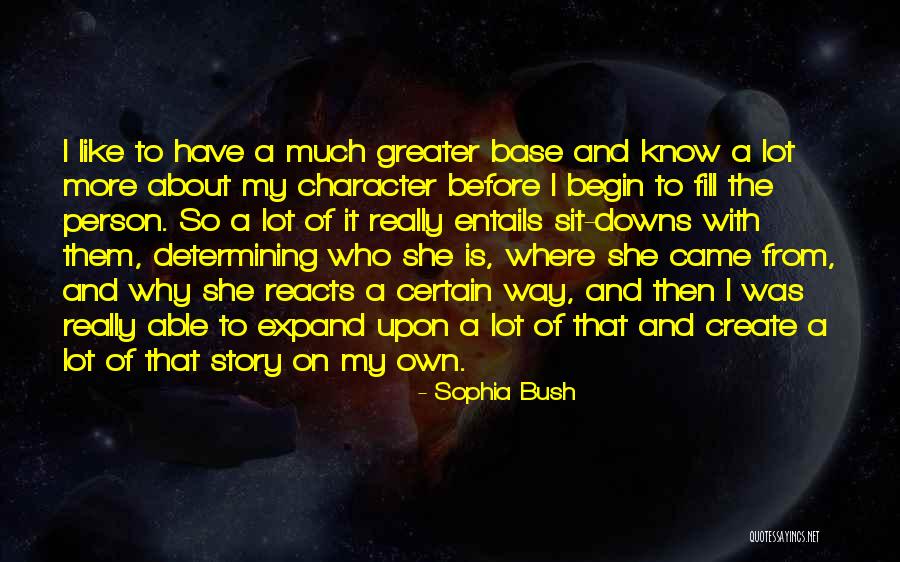 Dwells Synonym Quotes By Sophia Bush