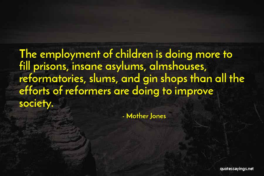 Dwellsocial Quotes By Mother Jones Dwellsocial Quotes By Mother Jones