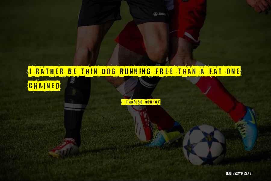 Dwie Korony Quotes By Thabiso Monkoe Dwie Korony Quotes By Thabiso Monkoe