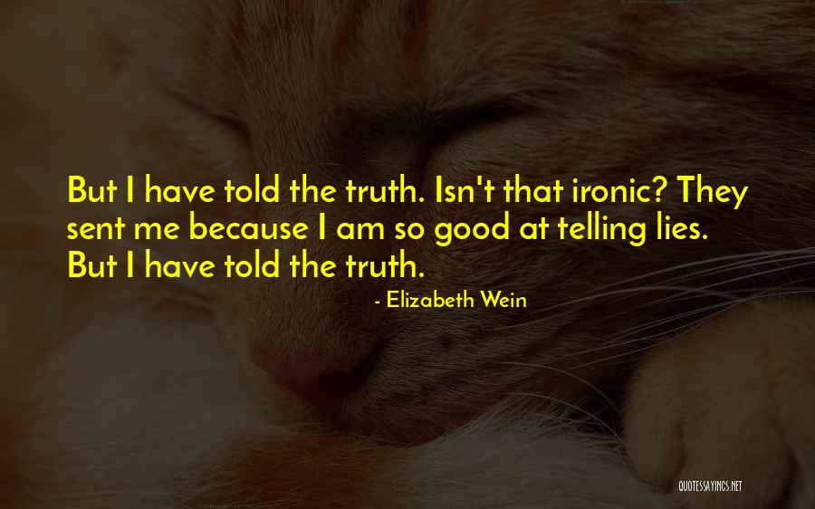 Dwie Wieze Quotes By Elizabeth Wein Dwie Wieze Quotes By Elizabeth Wein