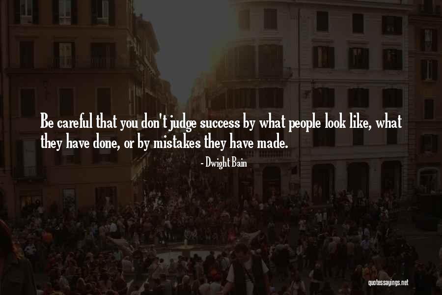 Dwight Bain Quotes 1259731