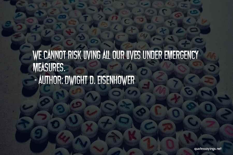 Dwight D. Eisenhower Quotes 489798