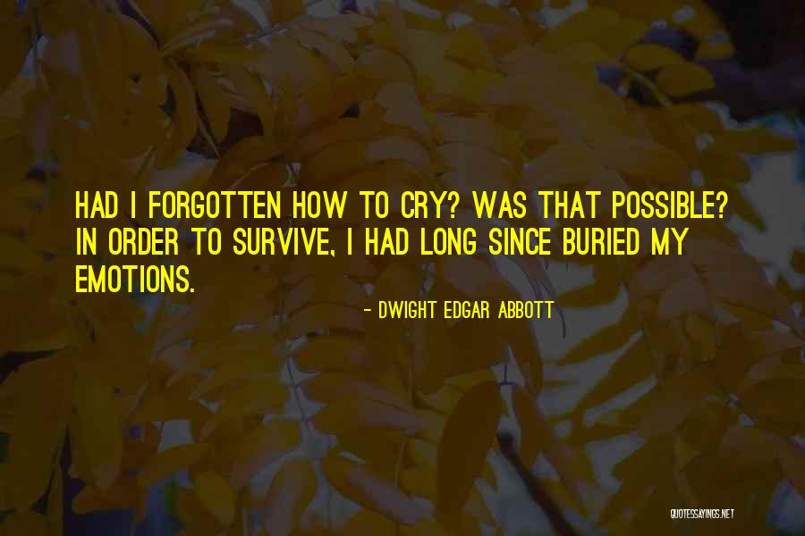 Dwight Edgar Abbott Quotes 830861 Dwight Edgar Abbott Quotes 830861