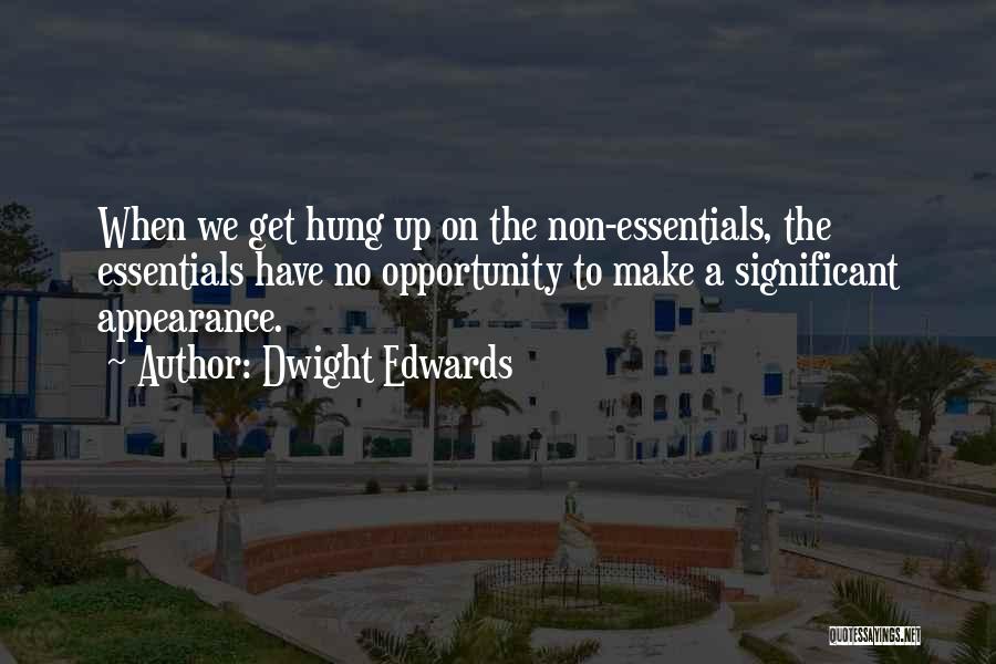 Dwight Edwards Quotes 1560737 Dwight Edwards Quotes 1560737