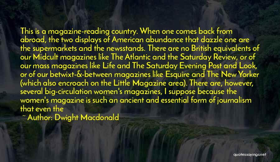 Dwight Macdonald Quotes 1622405