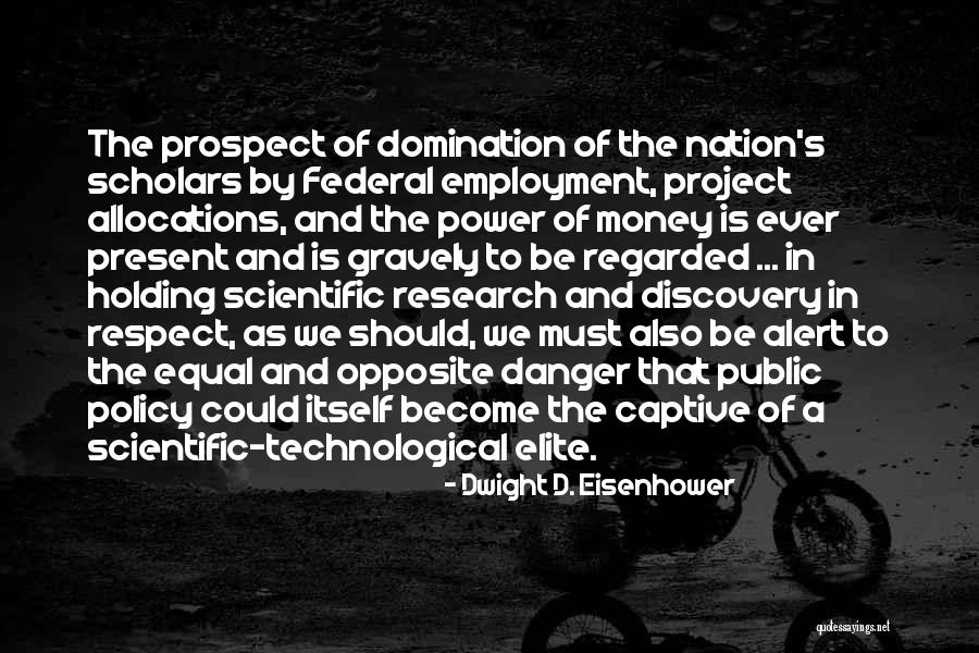 Dwight Quotes By Dwight D. Eisenhower