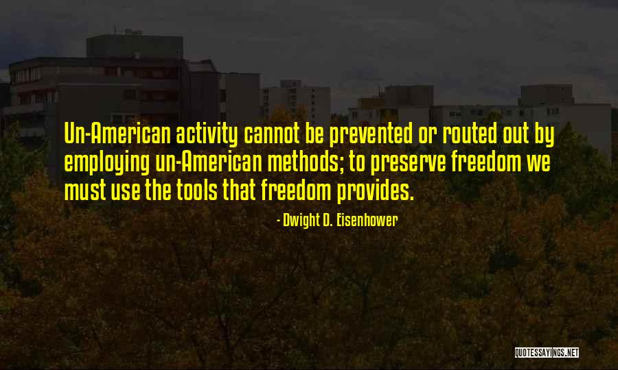 Dwight Quotes By Dwight D. Eisenhower