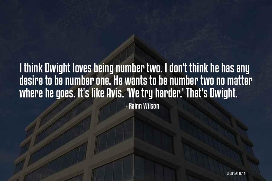 Dwight Quotes By Rainn Wilson