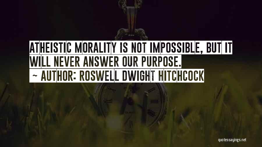 Dwight Quotes By Roswell Dwight Hitchcock
