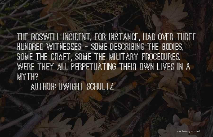Dwight Schultz Quotes 2220651