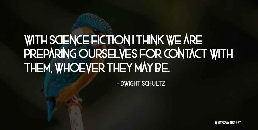 Dwight Schultz Quotes 2243185 Dwight Schultz Quotes 2243185