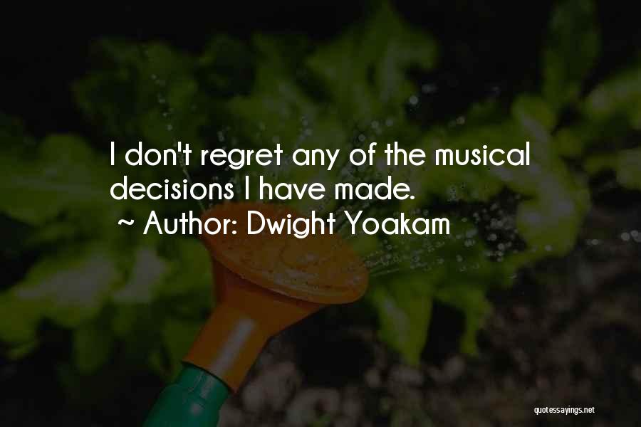 Dwight Yoakam Quotes 1642899