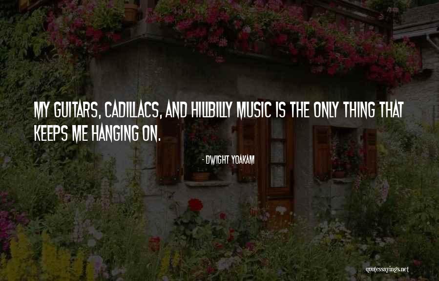 Dwight Yoakam Quotes 435569 Dwight Yoakam Quotes 435569