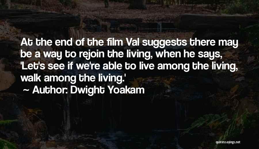 Dwight Yoakam Quotes 582823