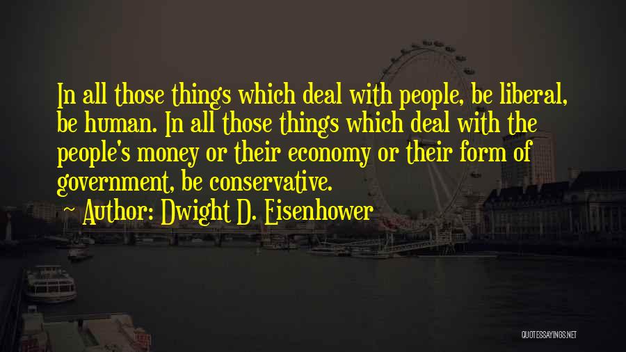 Dwight's Quotes By Dwight D. Eisenhower