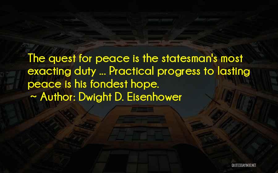 Dwight's Quotes By Dwight D. Eisenhower