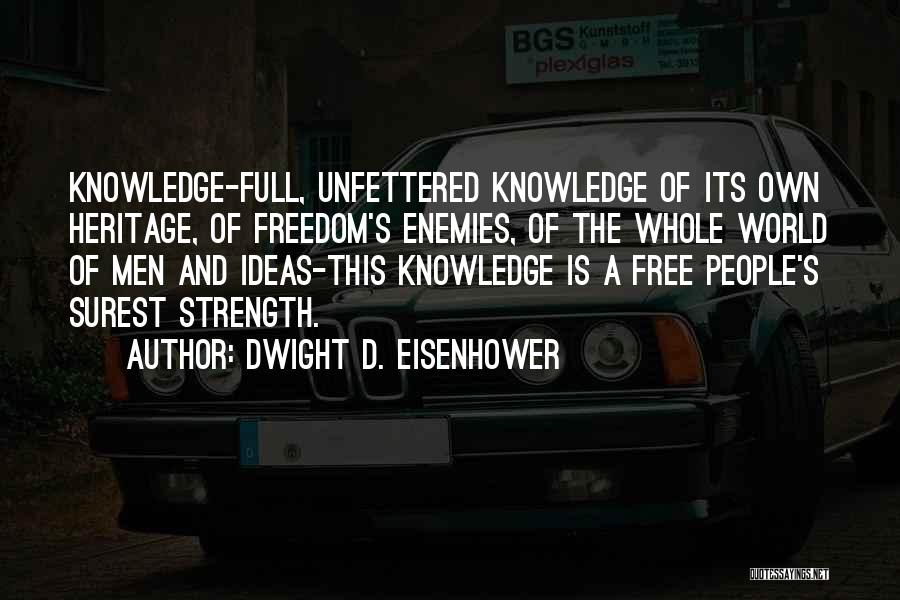 Dwight's Quotes By Dwight D. Eisenhower