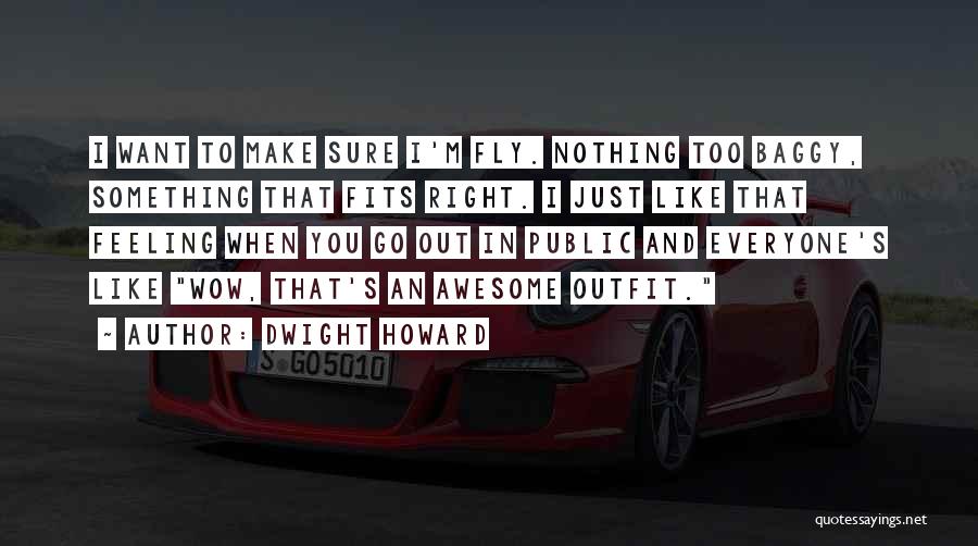 Dwight's Quotes By Dwight Howard