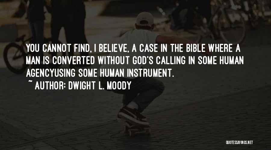 Dwight's Quotes By Dwight L. Moody