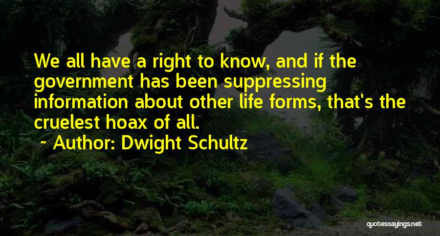 Dwight's Quotes By Dwight Schultz