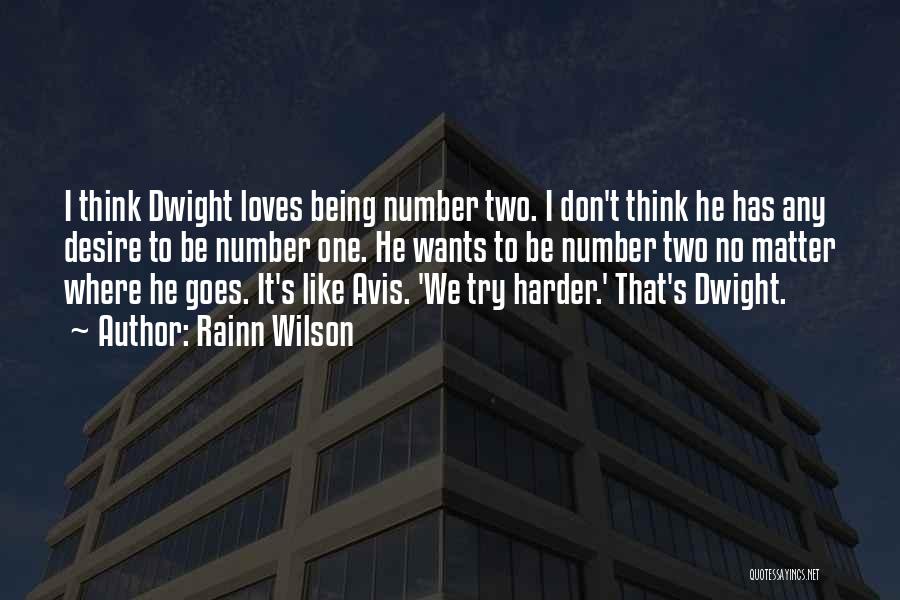 Dwight's Quotes By Rainn Wilson