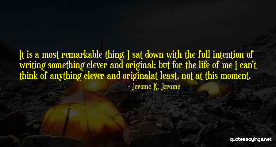 Dwikonasana Quotes By Jerome K. Jerome Dwikonasana Quotes By Jerome K. Jerome