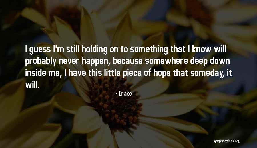 Dwith Clark Quotes By Drake Dwith Clark Quotes By Drake