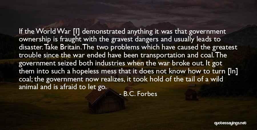 Dworkin And Maciariello Quotes By B.C. Forbes Dworkin And Maciariello Quotes By B.C. Forbes