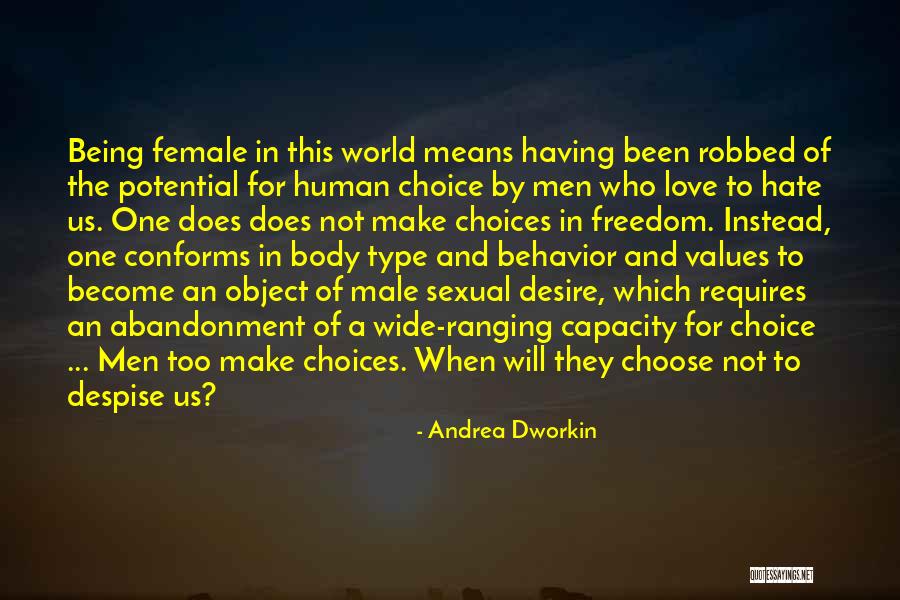 Dworkin Andrea Quotes By Andrea Dworkin