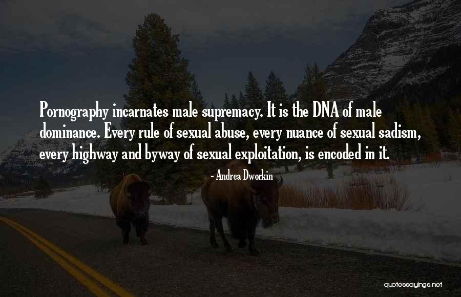 Dworkin Andrea Quotes By Andrea Dworkin