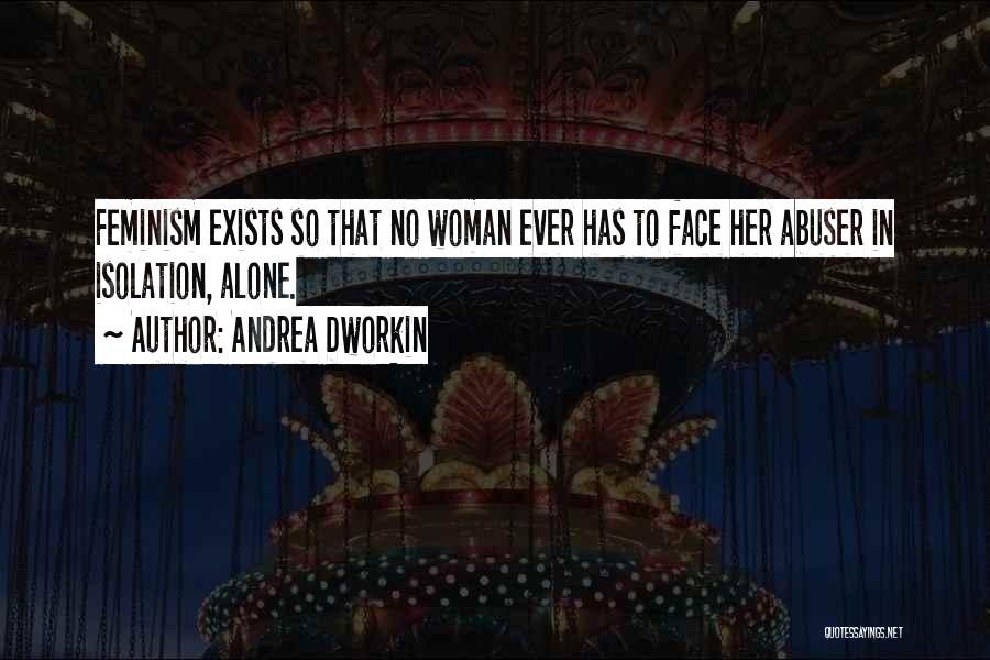 Dworkin Andrea Quotes By Andrea Dworkin