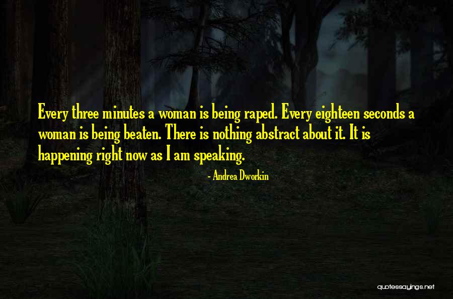 Dworkin Andrea Quotes By Andrea Dworkin