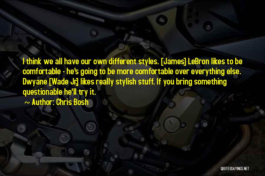 Dwyane Quotes By Chris Bosh