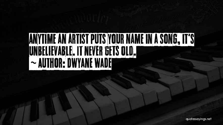 Dwyane Quotes By Dwyane Wade