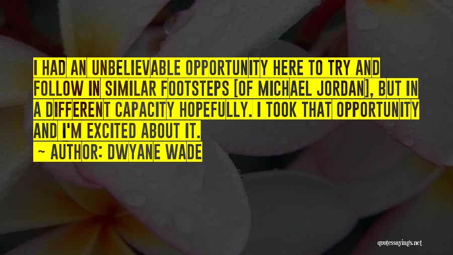 Dwyane Quotes By Dwyane Wade