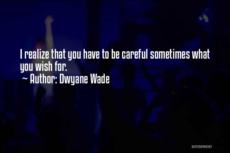 Dwyane Quotes By Dwyane Wade