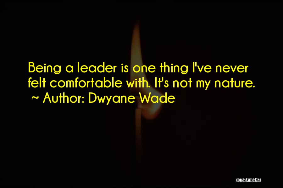 Dwyane Quotes By Dwyane Wade