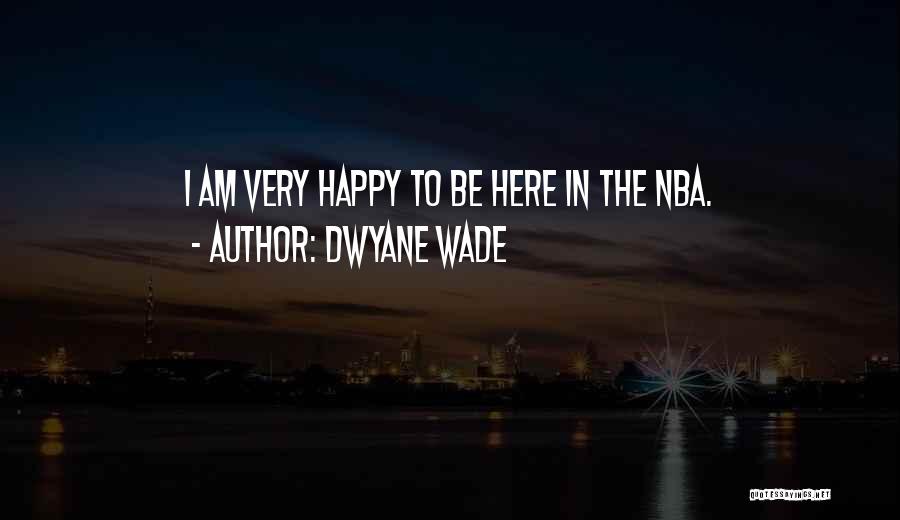 Dwyane Quotes By Dwyane Wade