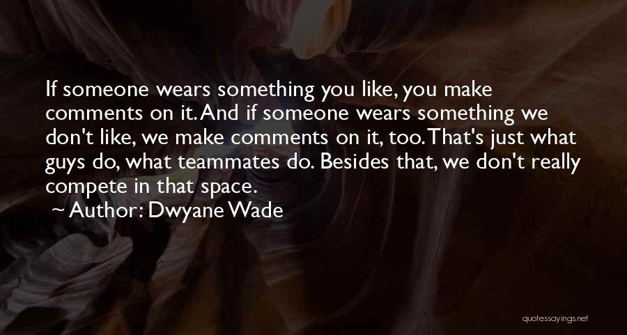 Dwyane Wade Quotes 2053393