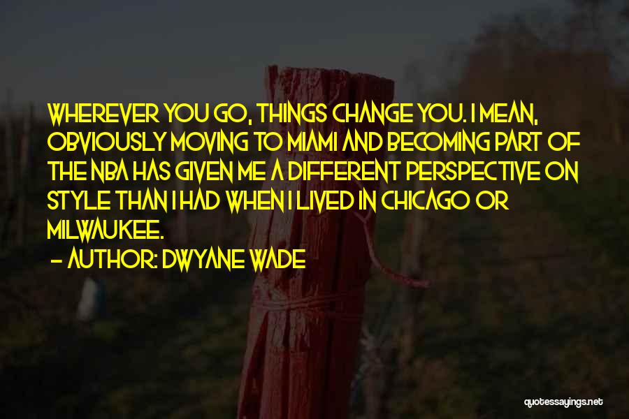 Dwyane Wade Quotes 2108058