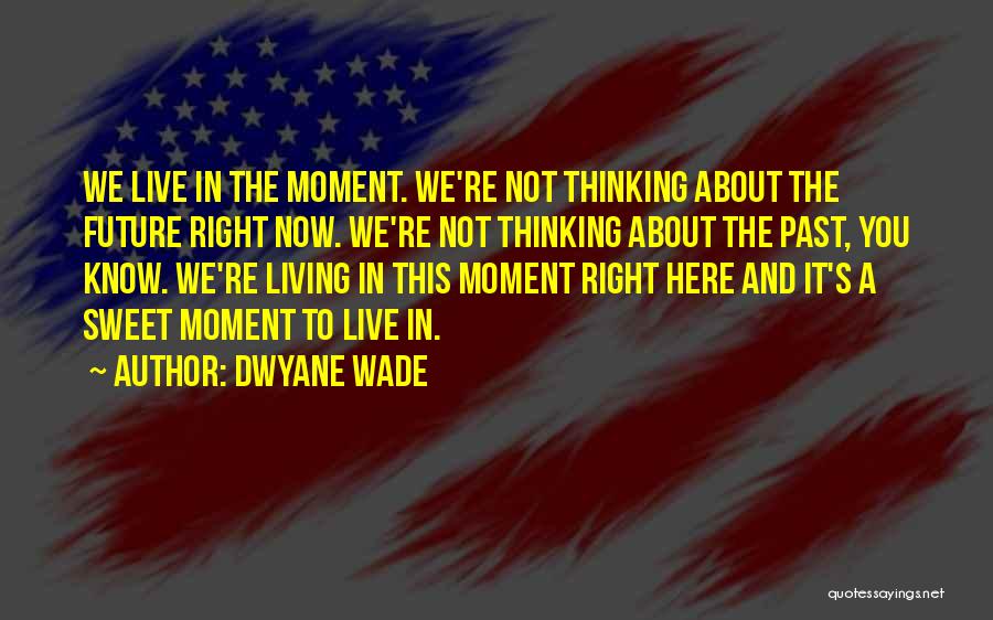 Dwyane Wade Quotes 419966