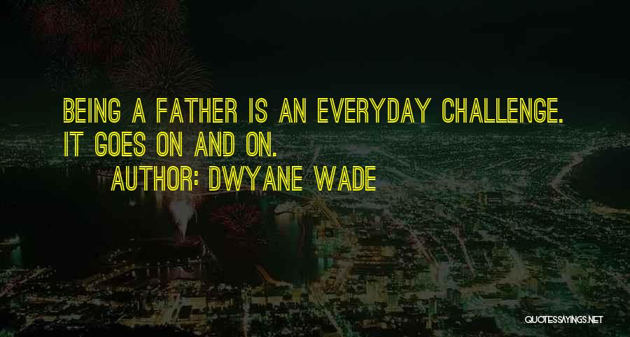 Dwyane Wade Quotes 732692