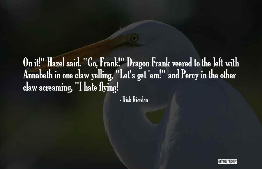 Dwynne Sutheimer Quotes By Rick Riordan Dwynne Sutheimer Quotes By Rick Riordan