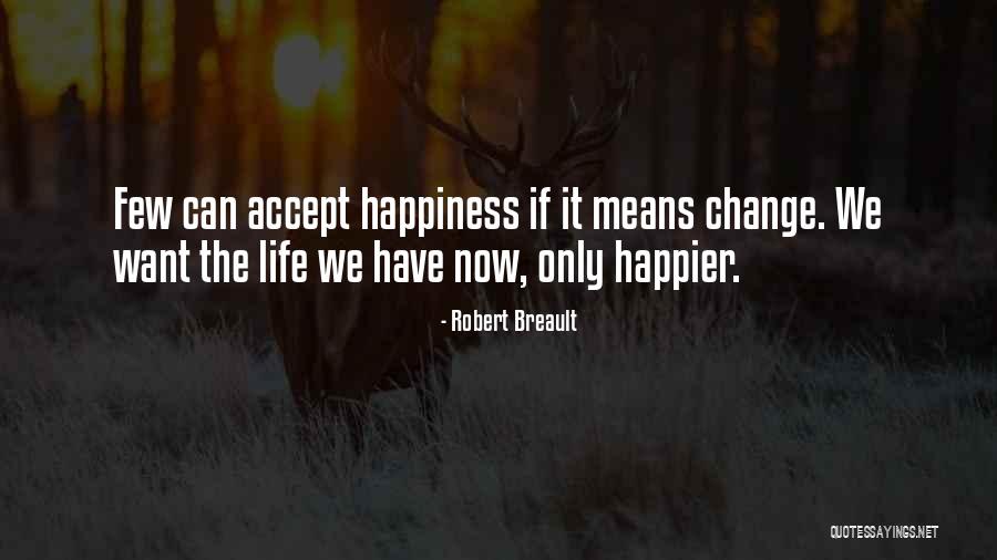 Dxn Quotes By Robert Breault Dxn Quotes By Robert Breault