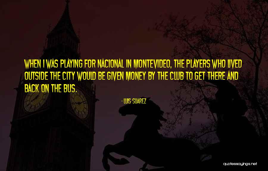Dxtory Quotes By Luis Suarez Dxtory Quotes By Luis Suarez