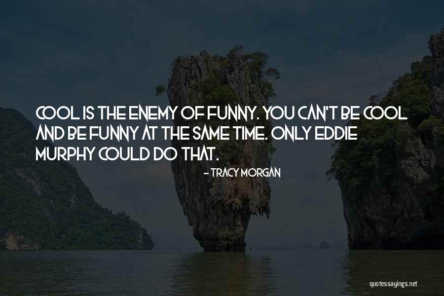 Dyads Synonym Quotes By Tracy Morgan Dyads Synonym Quotes By Tracy Morgan
