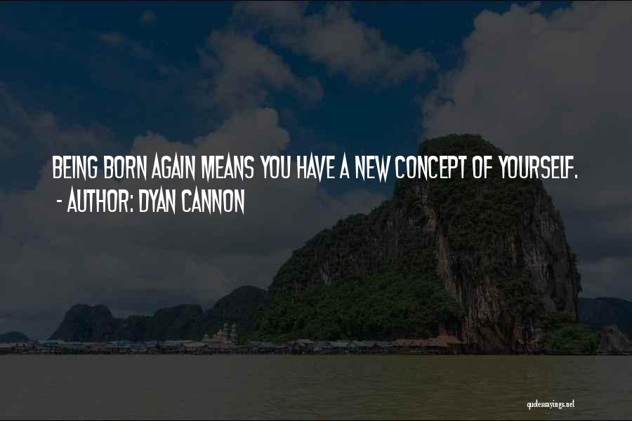 Dyan Cannon Quotes 326970