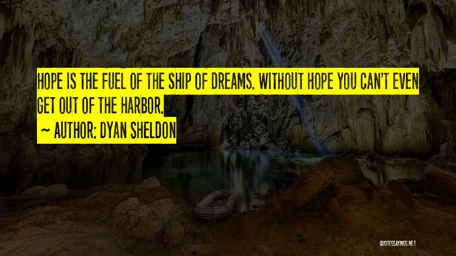 Dyan Sheldon Quotes 1450207