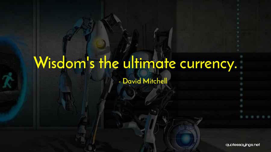 Dyanna Newman Quotes By David Mitchell Dyanna Newman Quotes By David Mitchell