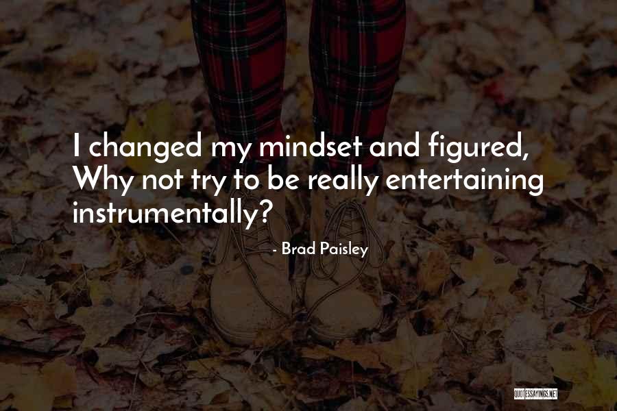 Dyck Quotes By Brad Paisley Dyck Quotes By Brad Paisley
